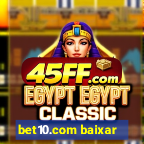 bet10.com baixar